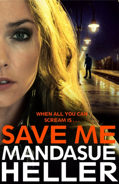 Book cover of: Save Me. By: Mandasue Heller