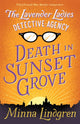 Book cover of: Lavender Ladies Detective Agency: Death in Sunset Grove. By: Minna Lindgren