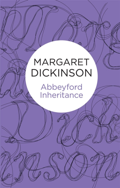 Book cover of: Abbeyford Inheritance. By: Margaret Dickinson