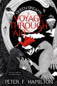 Book cover of: Voyage Through Air. By: Peter F. Hamilton