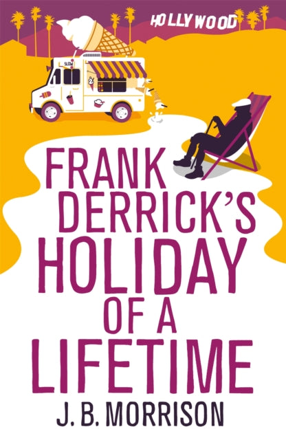 Book cover of: Frank Derrick's Holiday of A Lifetime. By: J. B. Morrison