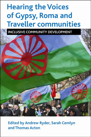 Hearing the Voices of Gypsy, Roma and Traveller Communities