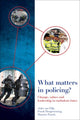 Book cover of: What Matters in Policing?. By: Auke van Dijk