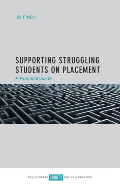 Book cover of: Supporting Struggling Students on Placement. By: Jo Finch