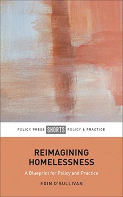 Book cover of: Reimagining Homelessness. By: Eoin O'Sullivan