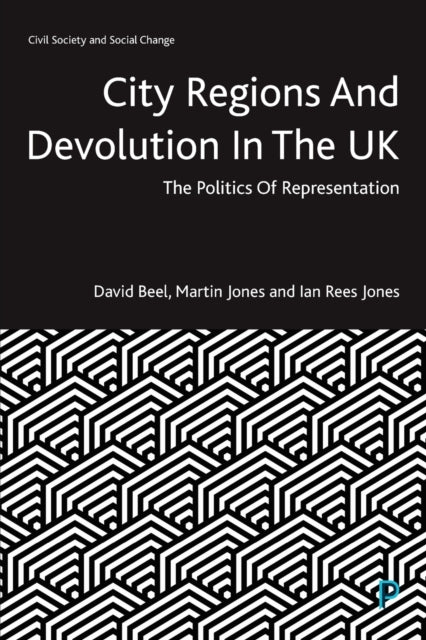 Book cover of: City Regions and Devolution in the UK. By: David Beel