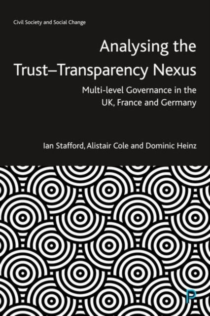 Book cover of: Analysing the Trust–Transparency Nexus. By: Ian Stafford