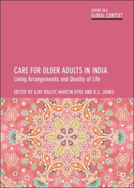 Book cover of: Care for Older Adults in India. By: K. James