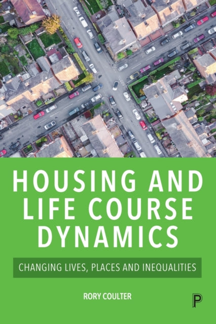 Housing and Life Course Dynamics