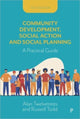 Book cover of: Community Development, Social Action and Social Planning. By: Alan Twelvetrees