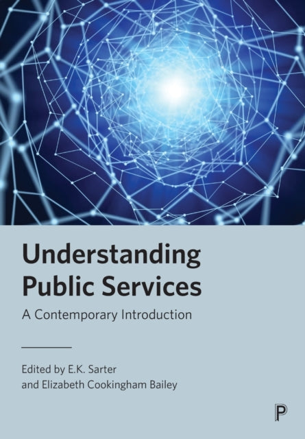 Book cover of: Understanding Public Services. By: E. K. Sarter