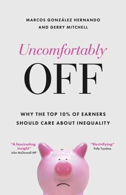 Book cover of: Uncomfortably Off. By: Marcos González Hernando