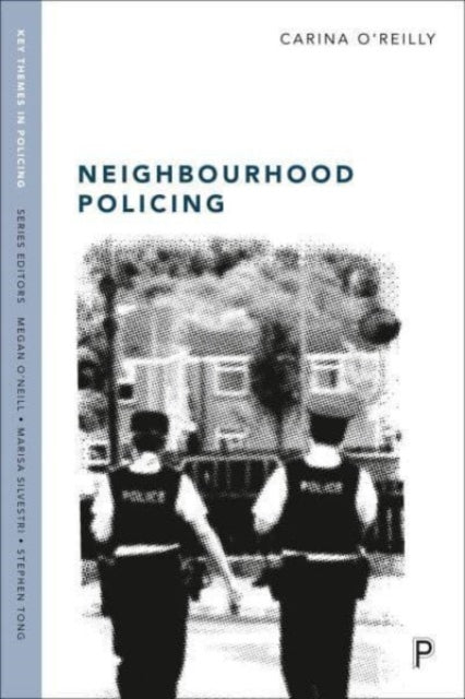 Book cover of: Neighbourhood Policing. By: Carina O'Reilly