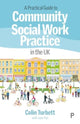 Book cover of: Practical Guide to Community Social Work Practice in the UK. By: Colin Turbett