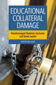 Book cover of: Educational Collateral Damage. By: Anton McLean