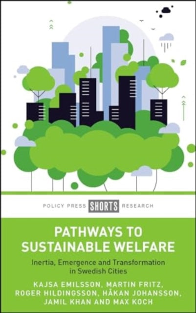 Book cover of: Pathways to Sustainable Welfare. By: Kajsa Emilsson