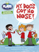 Book cover of: Bug Club Independent Plays by Julia Donaldson Year Two White My Dog's Got No Nose. By: Steve Skidmore