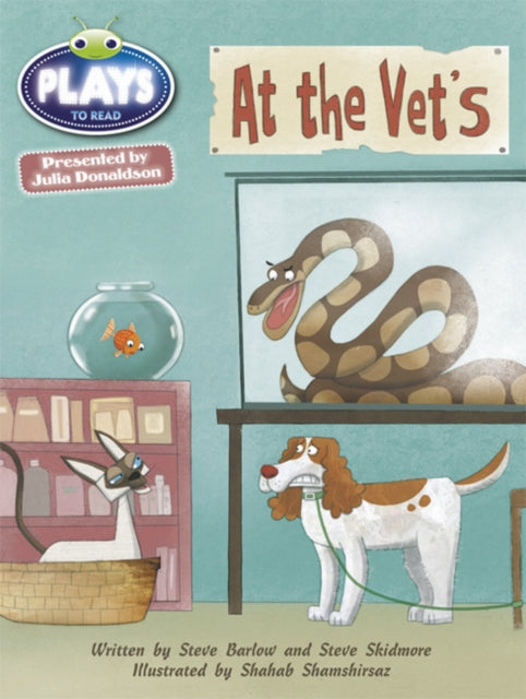 Book cover of: Julia Donaldson Plays Orange/1A At the Vet's 6-pack. By: Steve Skidmore