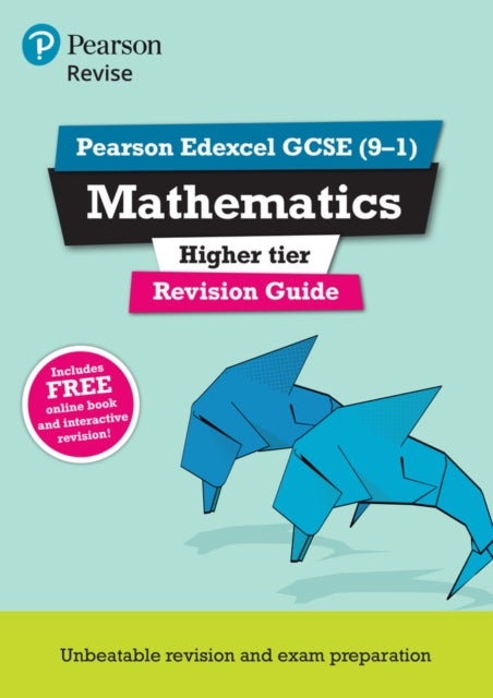 Pearson REVISE Edexcel GCSE Maths (Higher) Revision Guide incl. online revision, quizzes and videos - for 2026, 2027 exams