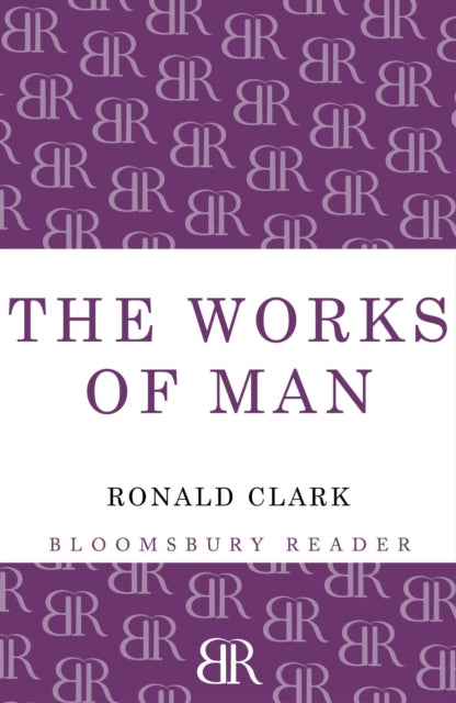 Book cover of: Works of Man. By: Ronald Clark