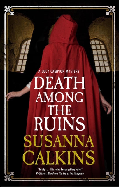 Book cover of: Death Among the Ruins. By: Susanna Calkins