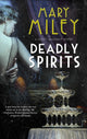 Book cover of: Deadly Spirits. By: Mary Miley