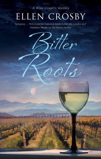 Bitter Roots 9781448308071 Ellen Crosby