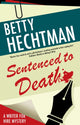 Book cover of: Sentenced to Death. By: Betty Hechtman