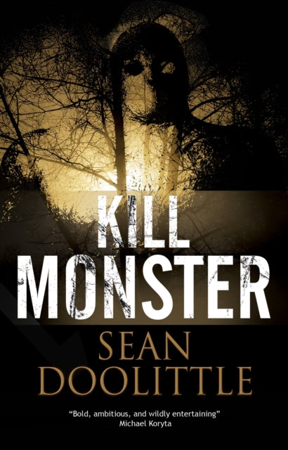 Book cover of: Kill Monster. By: Sean Doolittle