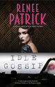Book cover of: Idle Gossip. By: Renee Patrick