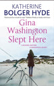 Book cover of: Gina Washington Slept Here. By: Katherine Bolger Hyde
