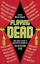 Book cover of: Playing Dead. By: Martin Edwards