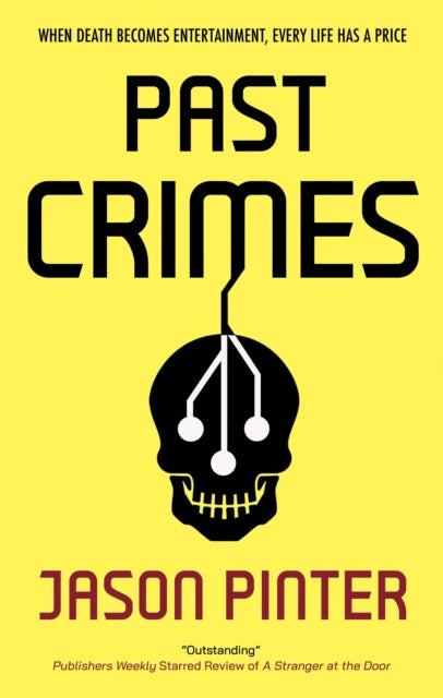 Book cover of: Past Crimes. By: Jason Pinter
