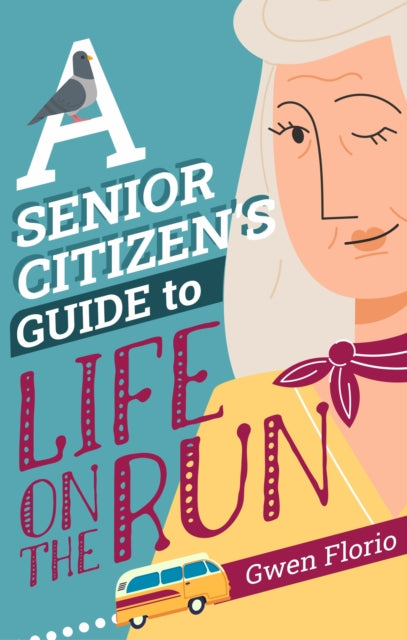 Book cover of: Senior Citizen's Guide to Life on the Run