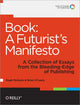 Book cover of: Book: a Futurist's Manifesto
