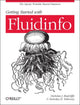 Book cover of: Getting Started with Fluidinfo. By: Nicholas J. Radcliffe