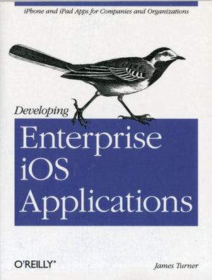 Developing Enterprise iOS Applications