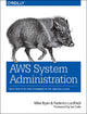 Book cover of: AWS System Administration. By: Mike Ryan