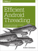 Book cover of: Efficient Android Threading. By: Anders Goransson