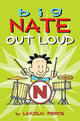 Book cover of: Big Nate Out Loud. By: Lincoln Peirce