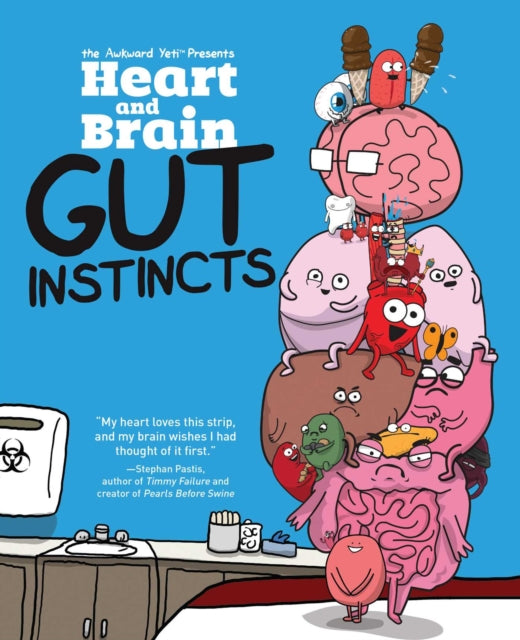 Book cover of: Heart and Brain: Gut Instincts. By: The Awkward The Awkward Yeti