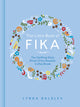 Little Book of Fika, The Uplifting Daily Ritual of the Swedish Coffee Break 9781449489847 Lynda Balslev