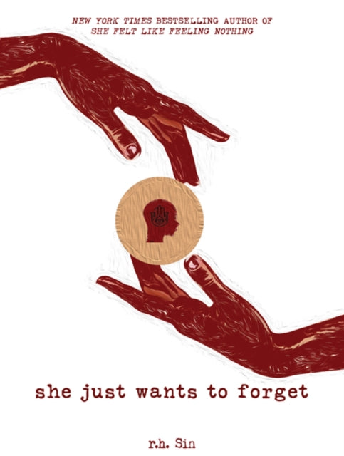 Book cover of: She Just Wants to Forget. By: r.h. Sin
