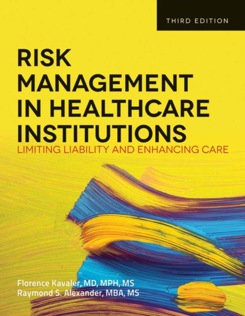 Book cover of: Risk Management In Health Care Institutions. By: Florence Kavaler