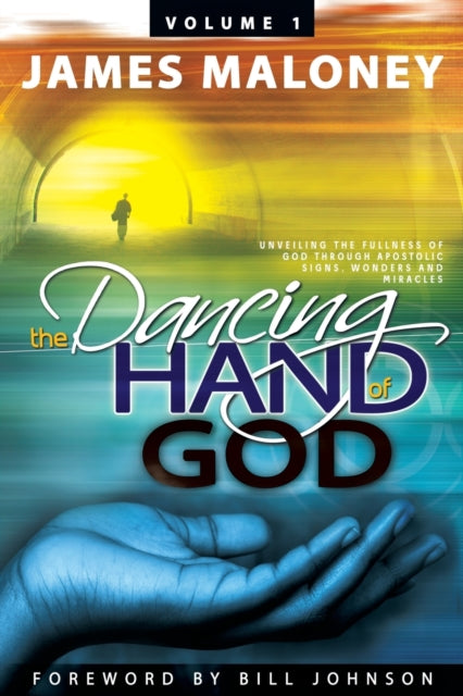Book cover of: Dancing Hand of God Volume 1. By: James Maloney
