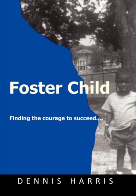 Book cover of: Foster Child. By: Dennis Harris