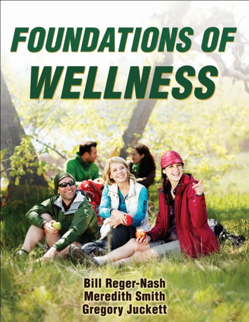 Book cover of: Foundations of Wellness. By: Bill Reger-Nash