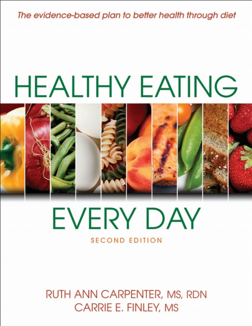 Book cover of: Healthy Eating Every Day. By: Ruth Ann Carpenter