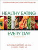Book cover of: Healthy Eating Every Day. By: Ruth Ann Carpenter