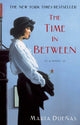 Book cover of: Time in Between. By: Maria Duenas